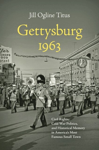 Jill Ogline Titus - Gettysburg 1963, E-bok. Tillgänglighet: Lägg i varukorg