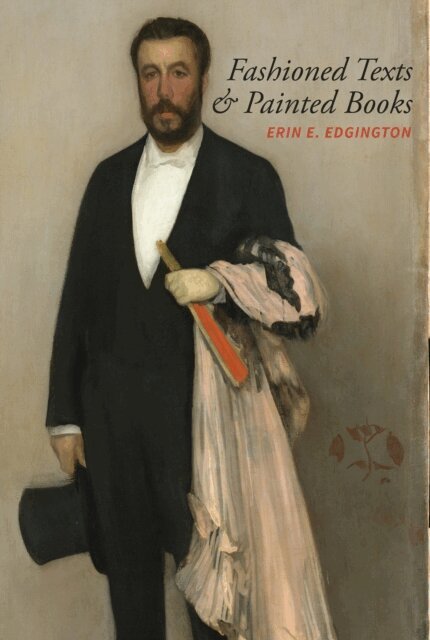 Erin E. Edgington - Fashioned Texts and Painted Books, E-bok
