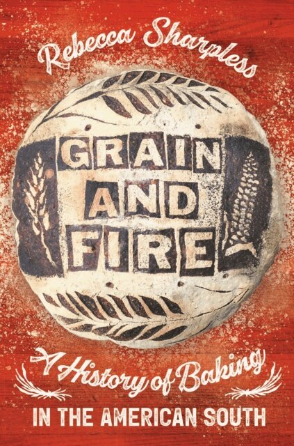 Rebecca Sharpless - Grain and Fire, E-bok