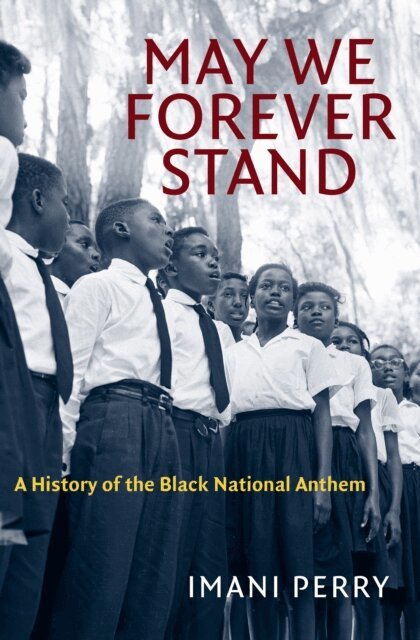 Imani Perry - May We Forever Stand, E-bok