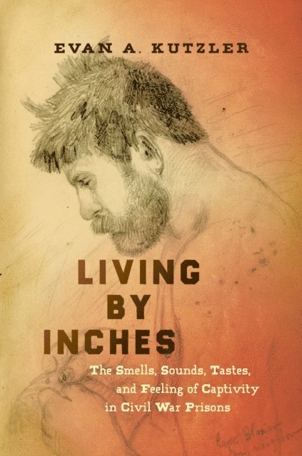 Evan A. Kutzler - Living by Inches, E-bok