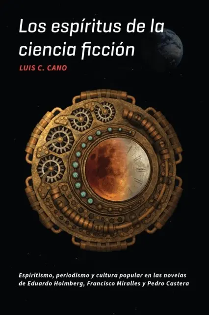 Luis C. Cano - Los espíritus de la ciencia ficción, E-bok. Tillgänglighet: Lägg i varukorg