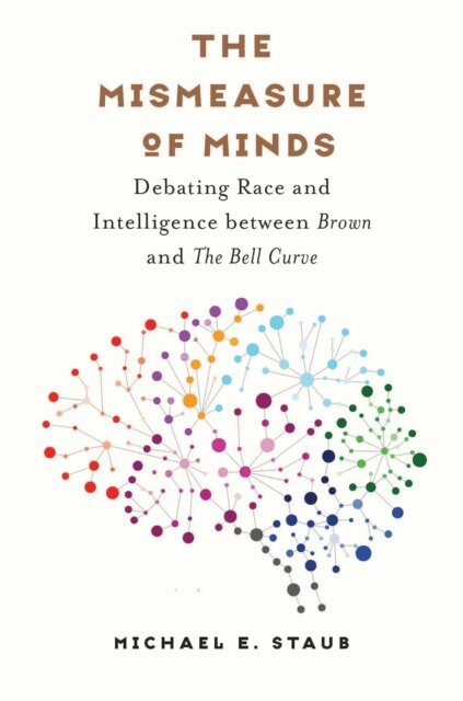 Michael E. Staub - Mismeasure of Minds, E-bok