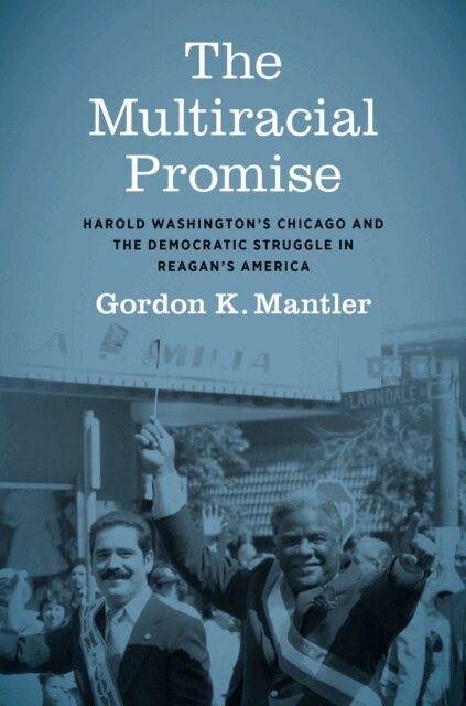 Gordon K. Mantler - Multiracial Promise, E-bok