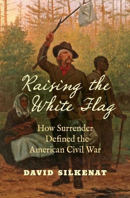 David Silkenat - Raising the White Flag, E-bok