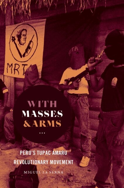 Miguel La Serna - With Masses and Arms, E-bok
