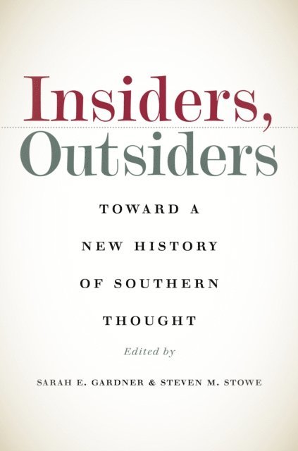 Steven M. Stowe, Sarah E. Gardner - Insiders, Outsiders, E-bok