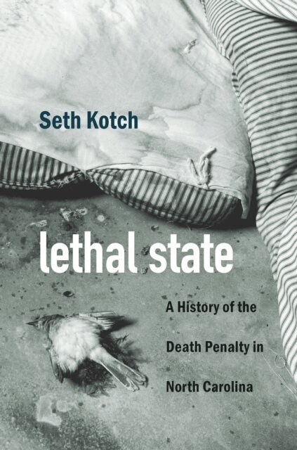 Seth Kotch - Lethal State, E-bok