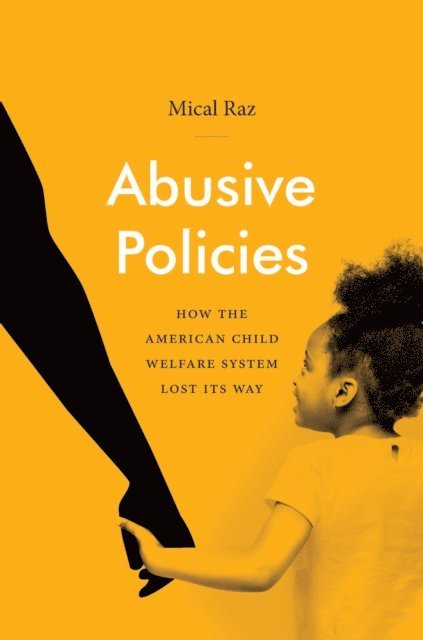 Mical Raz - Abusive Policies, E-bok