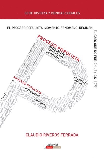 Claudio Riveros Ferrada - El proceso populista: Momento, fenómeno y régimen, E-bok