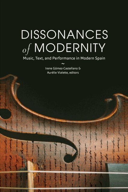 Aurelie Vialette, Irene Gomez-Castellano - Dissonances of Modernity, E-bok