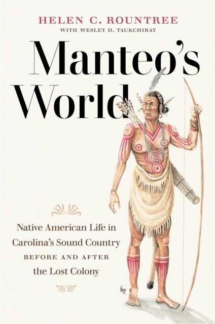 Helen C. Rountree - Manteo's World, E-bok