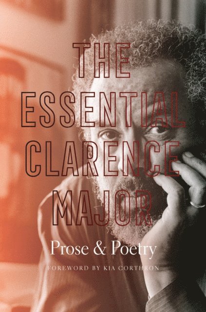 Clarence Major - Essential Clarence Major, E-bok