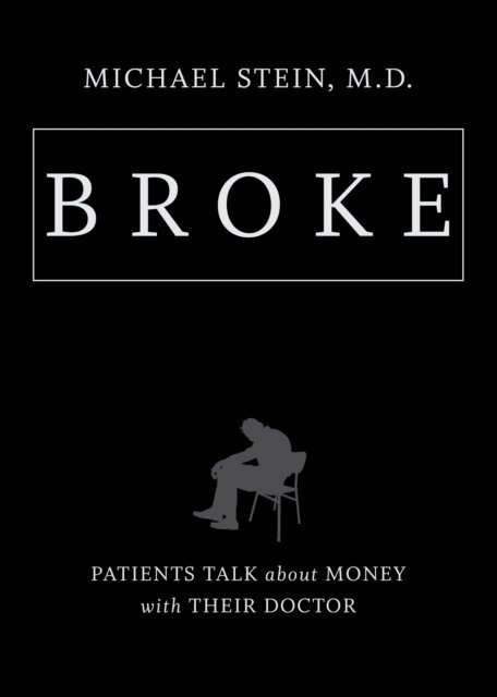 Michael Stein - Broke, E-bok