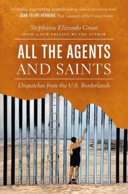 Stephanie Elizondo Griest - All the Agents and Saints, Paperback Edition, E-bok