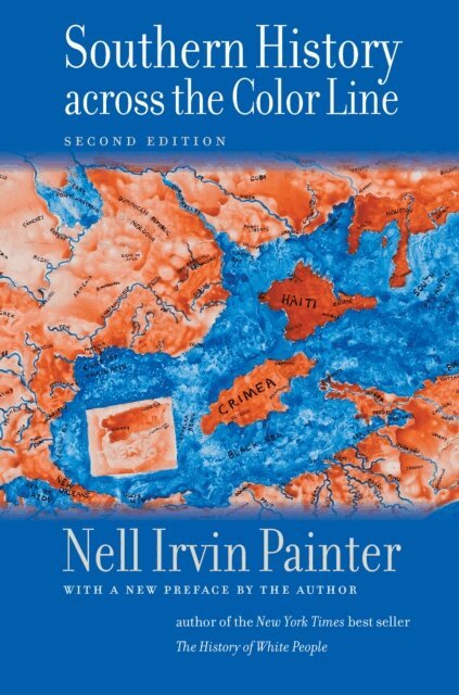Nell Irvin Painter - Southern History across the Color Line, Second Edition, E-bok