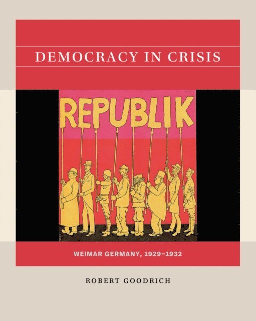 Robert Goodrich - Democracy in Crisis, E-bok