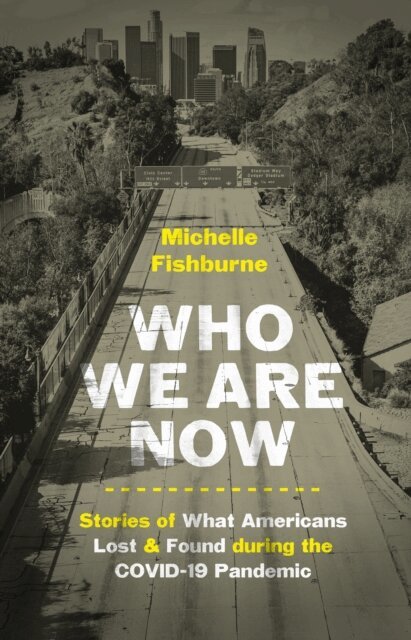 Michelle Fishburne - Who We Are Now, E-bok
