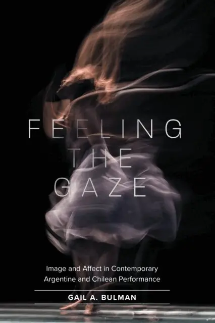 Gail Bulman - Feeling the Gaze, E-bok. Tillgänglighet: Lägg i varukorg