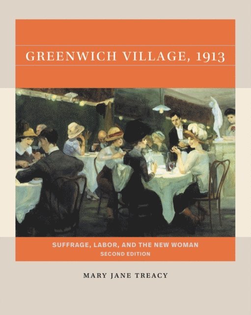 Mary Jane Treacy - Greenwich Village, 1913, Second Edition, E-bok