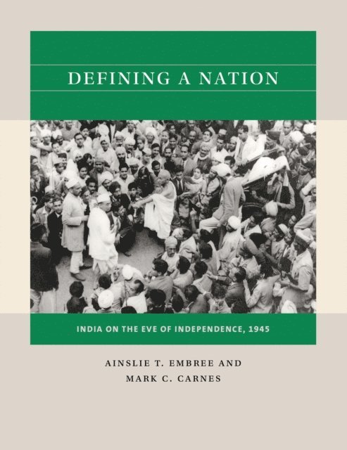 Mark C. Carnes, Ainslie T. Embree - Defining a Nation, E-bok