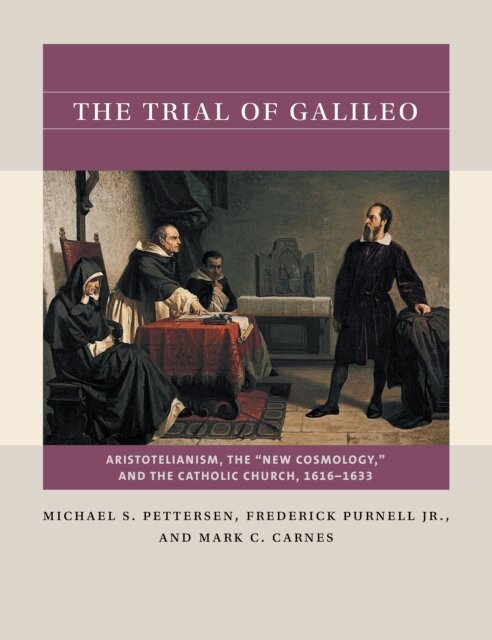 Mark C. Carnes, Jr. Frederick Purnell, Michael S. Pettersen - Trial of Galileo, E-bok