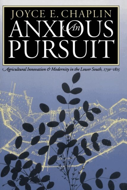 Joyce E. Chaplin - Anxious Pursuit, E-bok