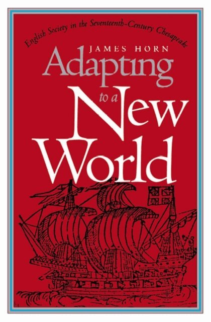 James Horn - Adapting to a New World, E-bok
