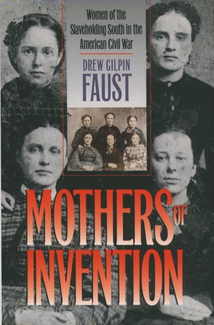 Drew Gilpin Faust - Mothers of Invention, E-bok