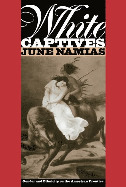 June Namias - White Captives, E-bok
