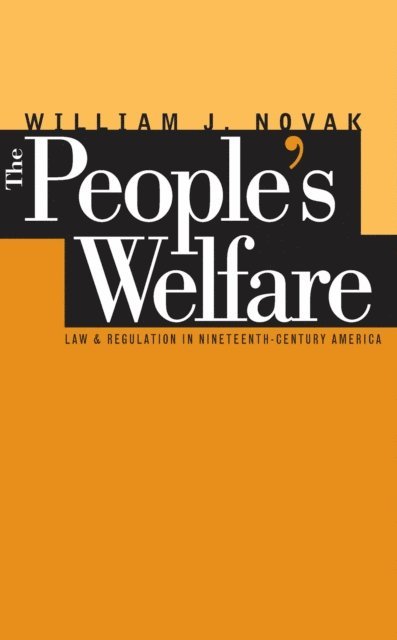 William J. Novak - People's Welfare, E-bok