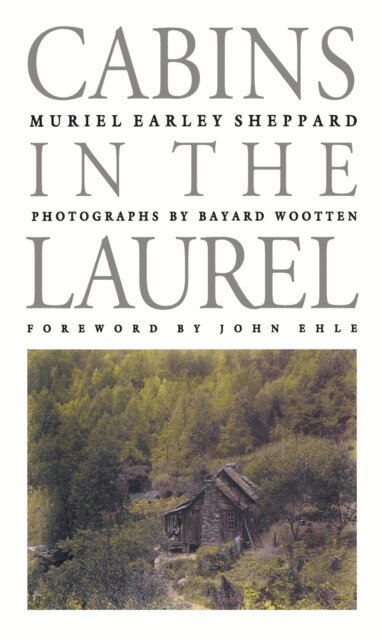 Muriel Earley Sheppard - Cabins in the Laurel, E-bok