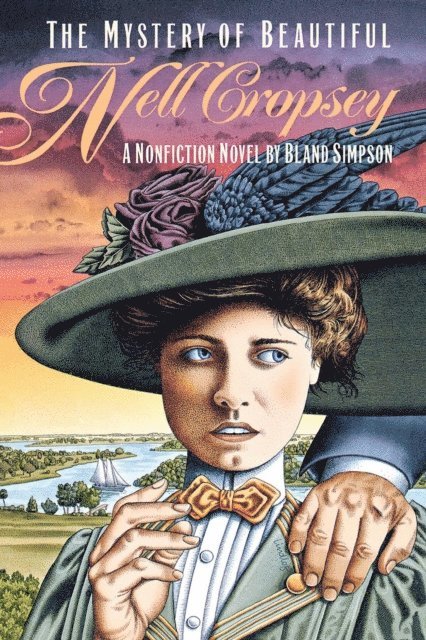 Bland Simpson - Mystery of Beautiful Nell Cropsey, E-bok