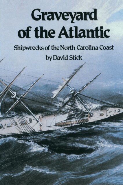 David Stick - Graveyard of the Atlantic, E-bok