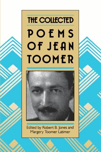 Margot Toomer Latimer, Robert B. Jones - Collected Poems of Jean Toomer, E-bok