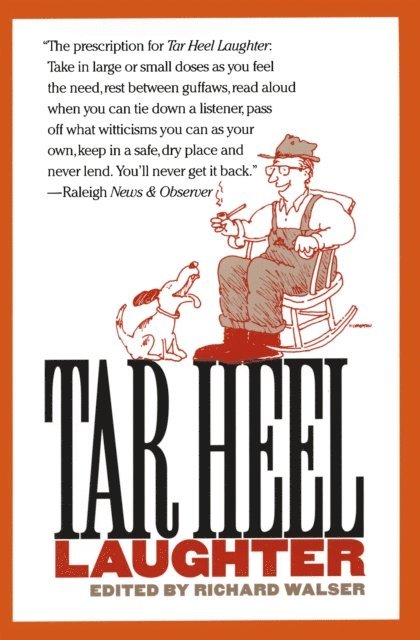 Richard Walser - Tar Heel Laughter, E-bok