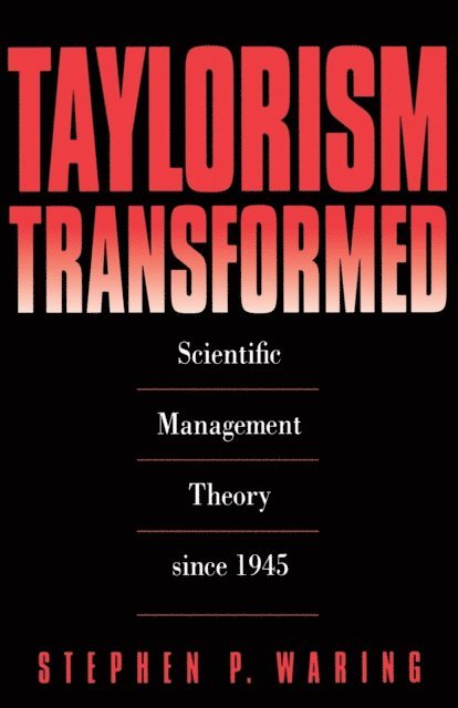 Stephen P. Waring - Taylorism Transformed, E-bok