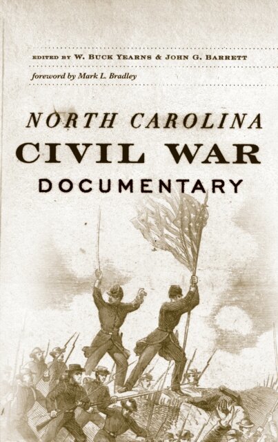John G. Barrett, W. Buck Yearns Jr. - North Carolina Civil War Documentary, E-bok