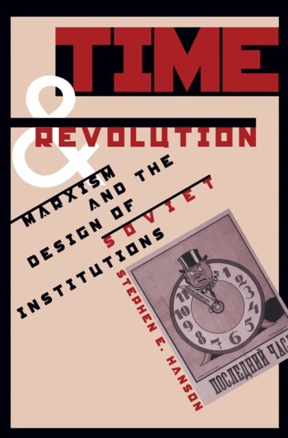 Stephen E. Hanson - Time and Revolution, E-bok