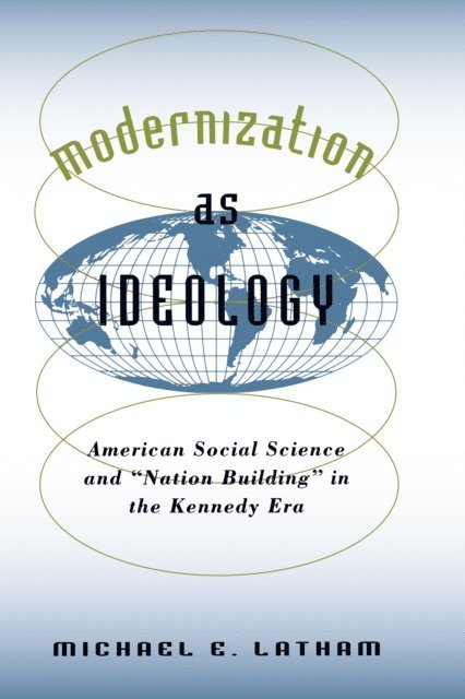 Michael E. Latham - Modernization as Ideology, E-bok