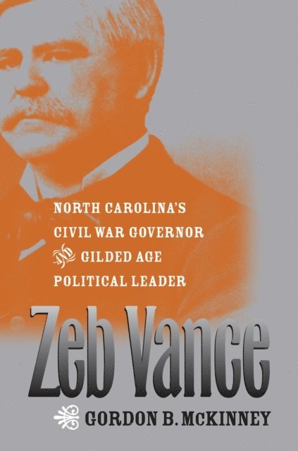 Gordon B. McKinney - Zeb Vance, E-bok