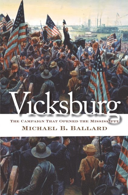Michael B. Ballard - Vicksburg, E-bok