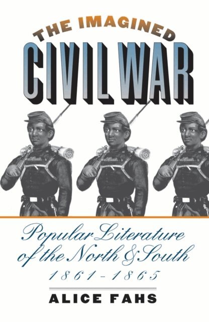 Alice Fahs - Imagined Civil War, E-bok