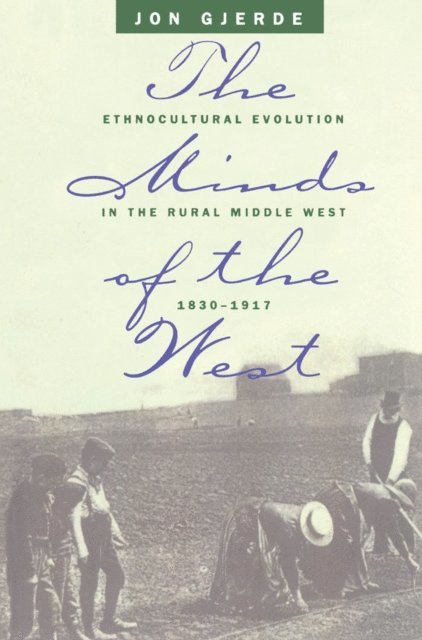 Jon Gjerde - Minds of the West, E-bok