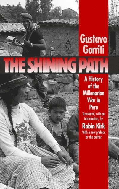 Gustavo Gorriti - Shining Path, E-bok