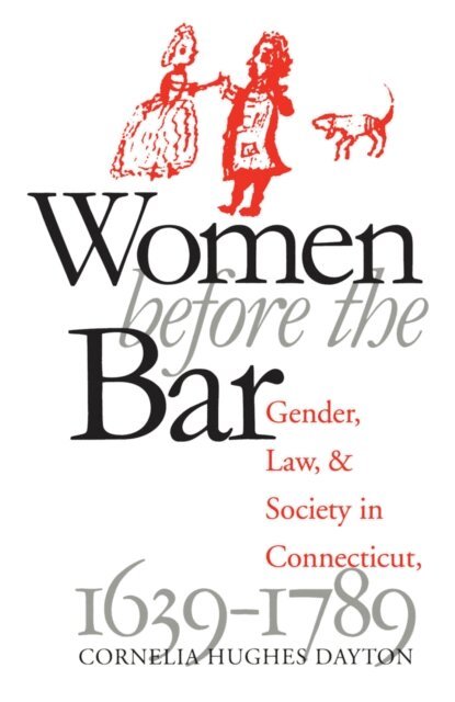 Cornelia Hughes Dayton - Women Before the Bar, E-bok