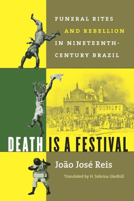 Joao Jose Reis - Death Is a Festival, E-bok