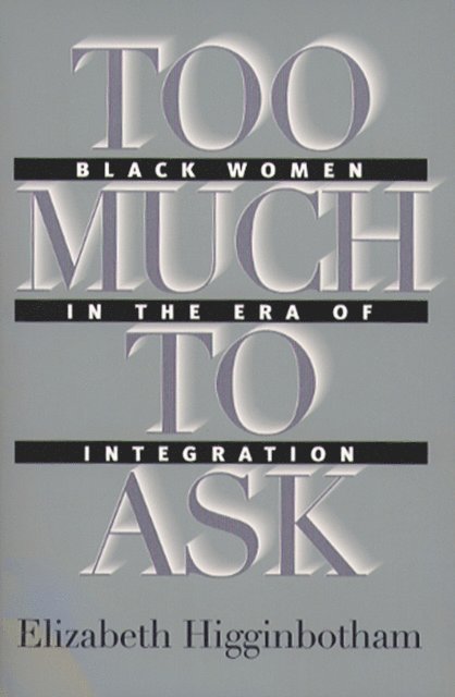 Elizabeth Higginbotham - Too Much to Ask, E-bok