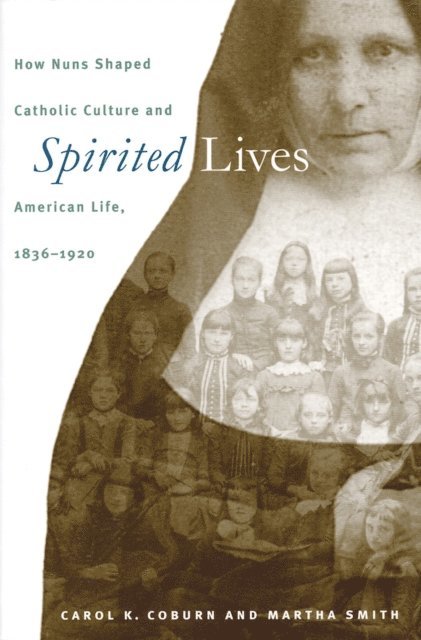 Martha Smith, Carol K. Coburn - Spirited Lives, E-bok
