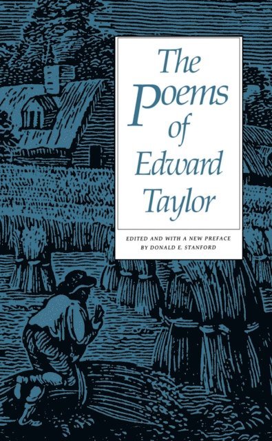 Edward Taylor, Donald E. Stanford - Poems of Edward Taylor, E-bok